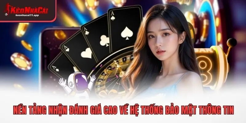 Nền tảng nhận đánh giá cao về hệ thống bảo mật thông tin