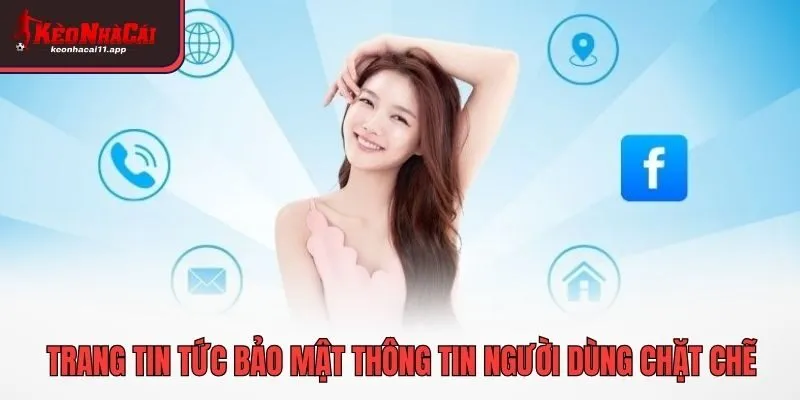 Trang tin tức bảo mật thông tin người dùng chặt chẽ